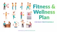 Fitness and Wellness Plan for Busy Professionals