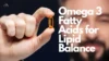 Omega 3 Fatty Acids for Lipid Balance: Secret to Lower lipids Naturally - Post Thumbnail